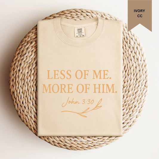 Less of Me Tee