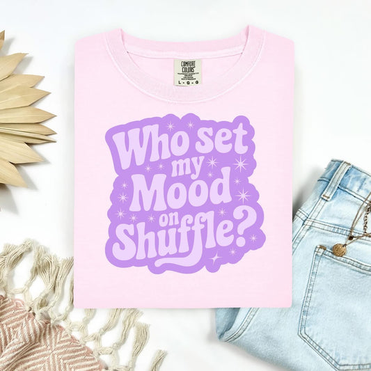 Mood on Shuffle Tee