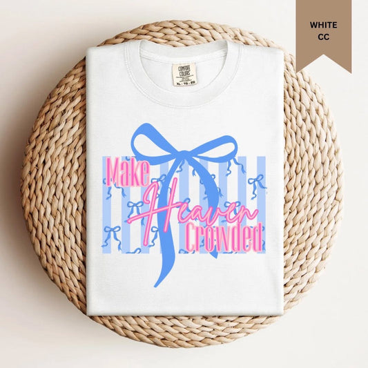 Make Heaven Crowded Top