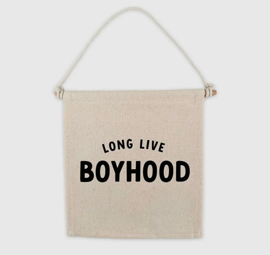 Long Live Boyhood Sign